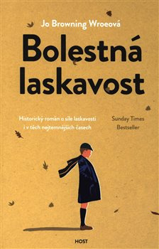 Bolestná laskavost - Jo Browning Wroeová