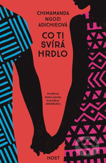 Co ti svírá hrdlo - Chimamanda Ngozi Adichieová