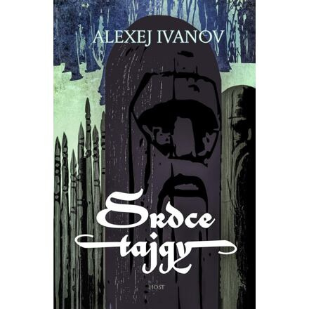 Srdce tajgy - Alexej Ivanov