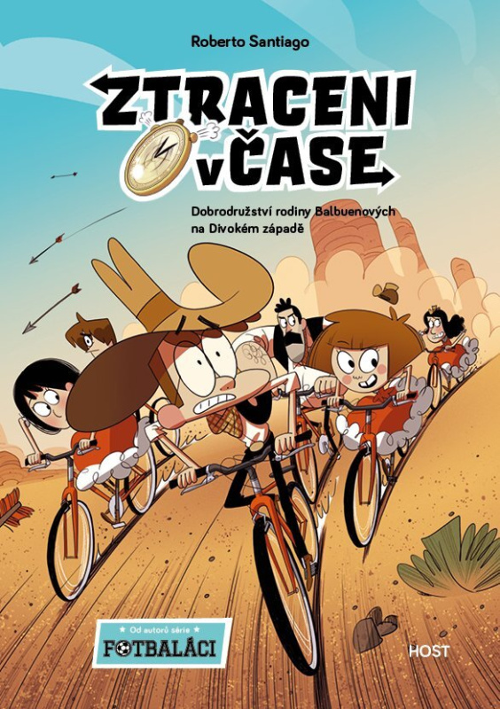 Dobrodružství rodiny Balbuenových na Divokém západě - Roberto Santiago