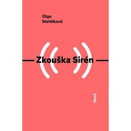 Zkouška Sirén - Olga Stehlíková