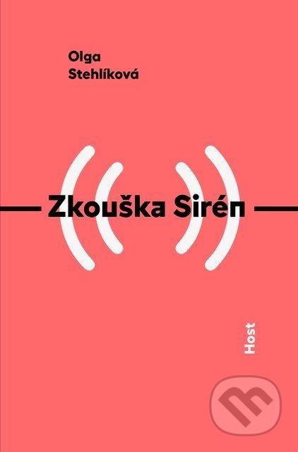 Zkouška Sirén - Olga Stehlíková