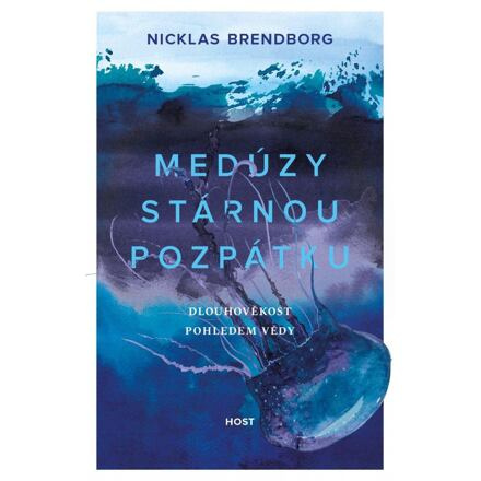 Medúzy stárnou pozpátku - Nicklas Brendborg