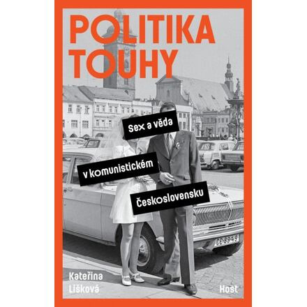 Politika touhy - Kateřina Lišková