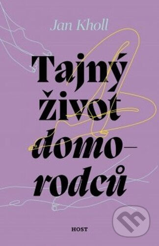 Tajný život domorodců - Jan Kholl