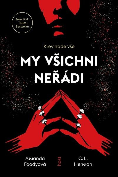 My všichni neřádi - Amanda Foodyová, Christine Lynn Herman