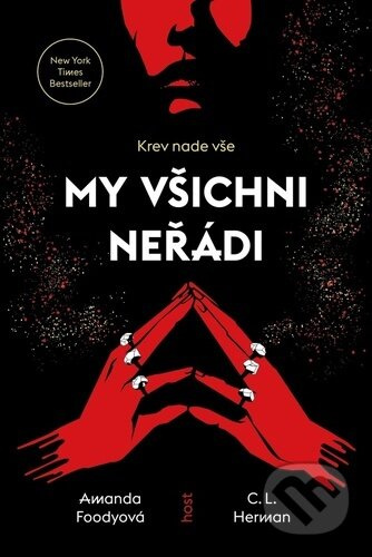 My všichni neřádi - Amanda Foodyová, Christine Lynn Herman