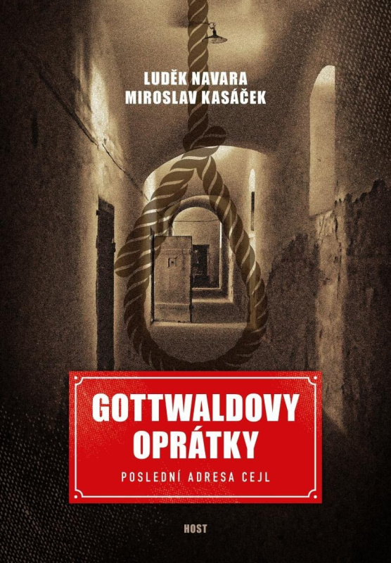 Gottwaldovy oprátky - Luděk Navara, Miroslav Kasáček