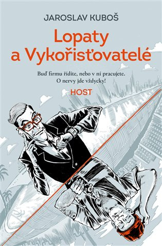 Lopaty a Vykořisťovatelé - Jaroslav Kuboš