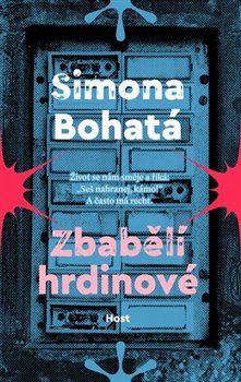 Zbabělí hrdinové - Simona Bohatá