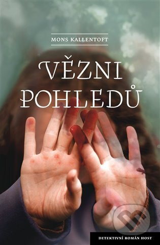 Vězni pohledů - Mons Kallentoft