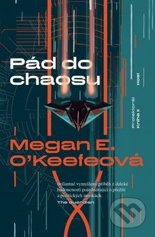 Pád do chaosu - Megan E. O&apos;Keefeová