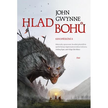 Hlad bohů. Krvopřísežní II. - John Gwynne