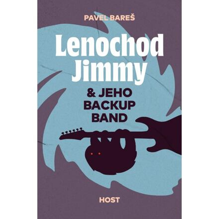 Lenochod Jimmy &amp; jeho backup band - Pavel Bareš