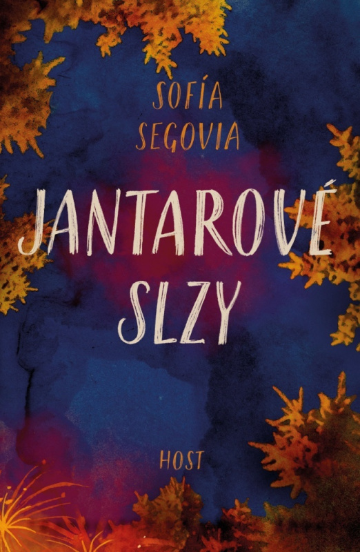 Jantarové slzy - Sofía Segovia