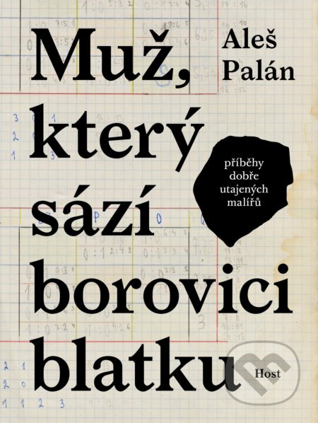 Muž, který sází borovici blatku - Aleš Palán