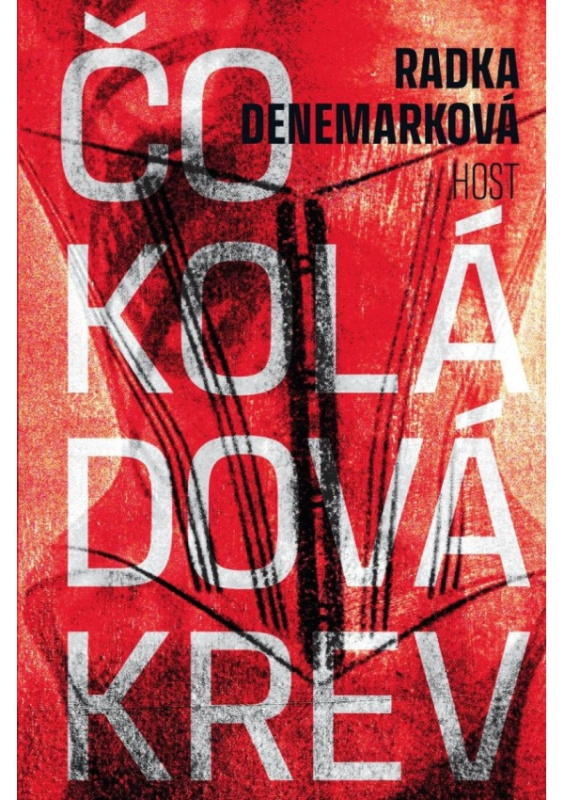 Čokoládová krev - Radka Denemarková