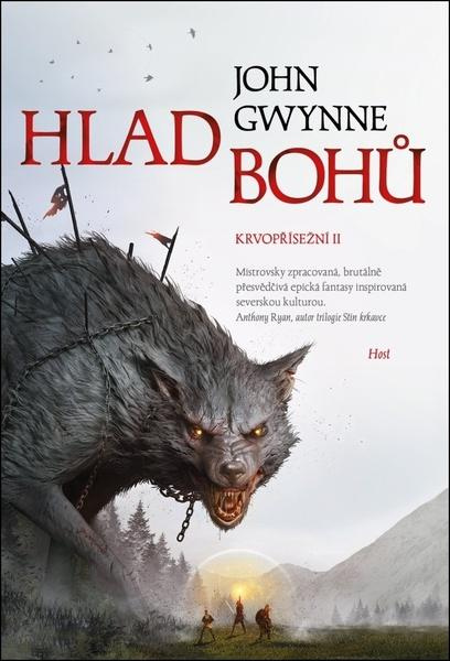 Hlad bohů. Krvopřísežní II. - John Gwynne
