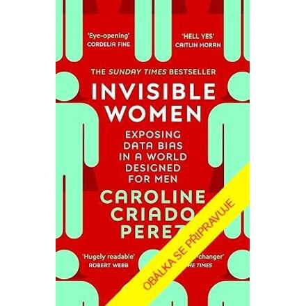 Neviditelné ženy - Caroline Criado Perez