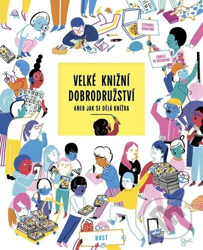 Velké knižní dobrodružství aneb Jak se dělá knížka - Stéphanie Vernet
