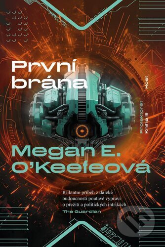 První brána - Megan E. O&apos;Keefeová