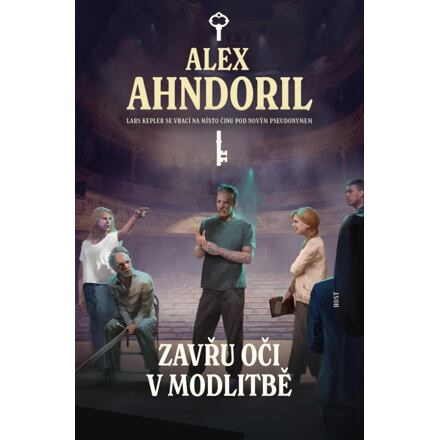Zavřu oči v modlitbě - Alex Ahndoril