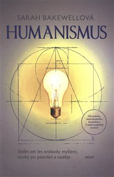 Humanismus - Sarah Bakewellová