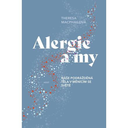 Alergie a my - Theresa MacPhailová