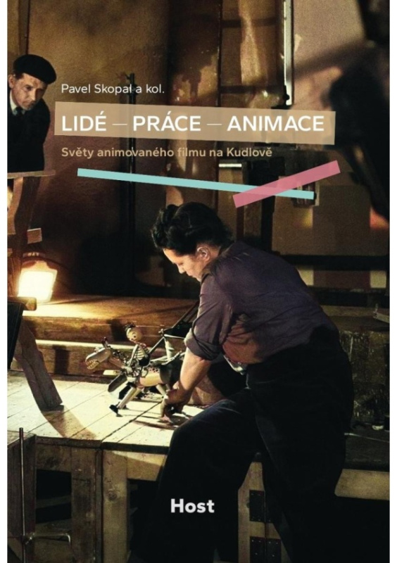 Lidé – práce – animace - Pavel Skopal, kol.