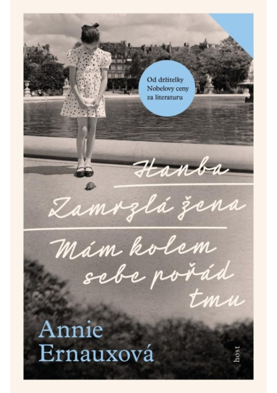 Hanba + Zamrzlá žena + Mám kolem sebe pořád tmu - Annie Ernauxová