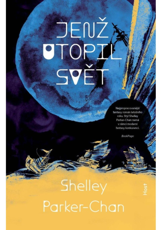 Jenž utopil svět - Shelley Parker-Chan