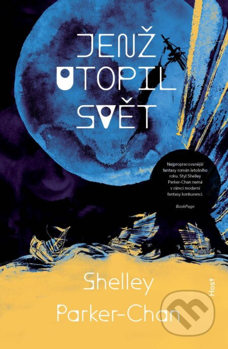 Jenž utopil svět - Shelley Parker-Chan