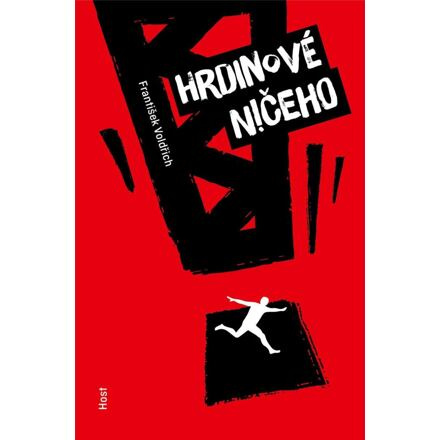 Hrdinové ničeho - František Voldřich