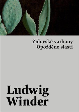 Opožděné slasti, Židovské varhany - Ludwig Winder - kniha z kategorie Společenská beletrie