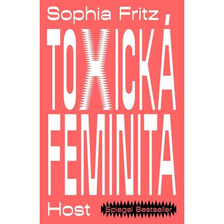 Toxická feminita - Sophia Fritz