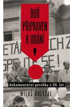 Buď připraven k udání - Miloš Doležal