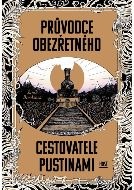 Průvodce obezřetného cestovatele Pustinami - Sarah Brooksová