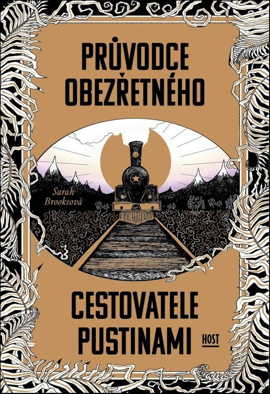 Průvodce obezřetného cestovatele Pustinami - Sarah Brooksová