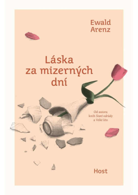 Láska za mizerných dní - Ewald Arenz