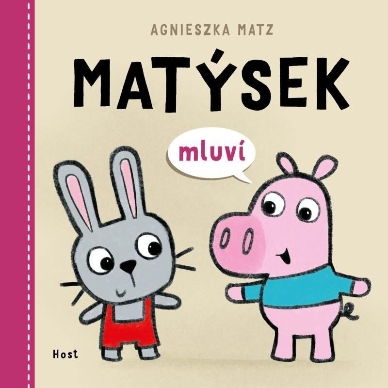 Matýsek mluví - Agnieszka Matz, Agnieszka Matz (ilustrátor) - kniha z kategorie Naučné knihy