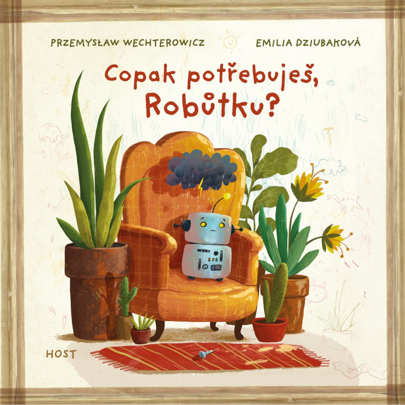 Copak potřebuješ, Robůtku? - Przemyslaw Wechterowicz, Emilia Dziubak (ilustrátor) - kniha z kategorie Beletrie pro děti