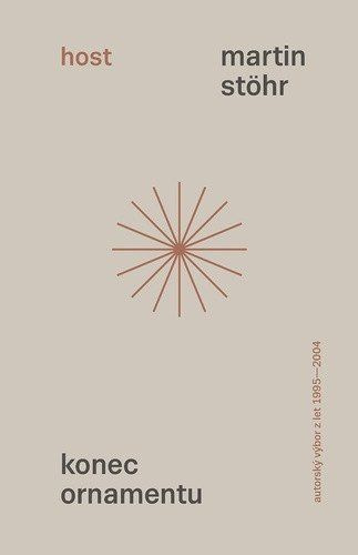 Konec ornamentu (Autorský výbor z let 1995–2004) - Martin Stöhr, Matěj Lipavský (ilustrátor) - kniha z kategorie Poezie