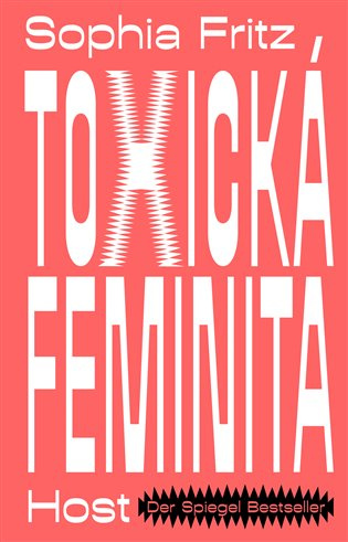 Toxická feminita - Sophia Fritz
