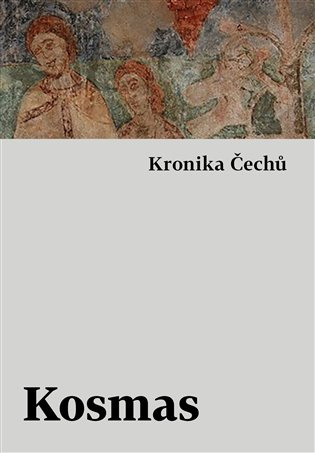 Kronika Čechů - Kosmas