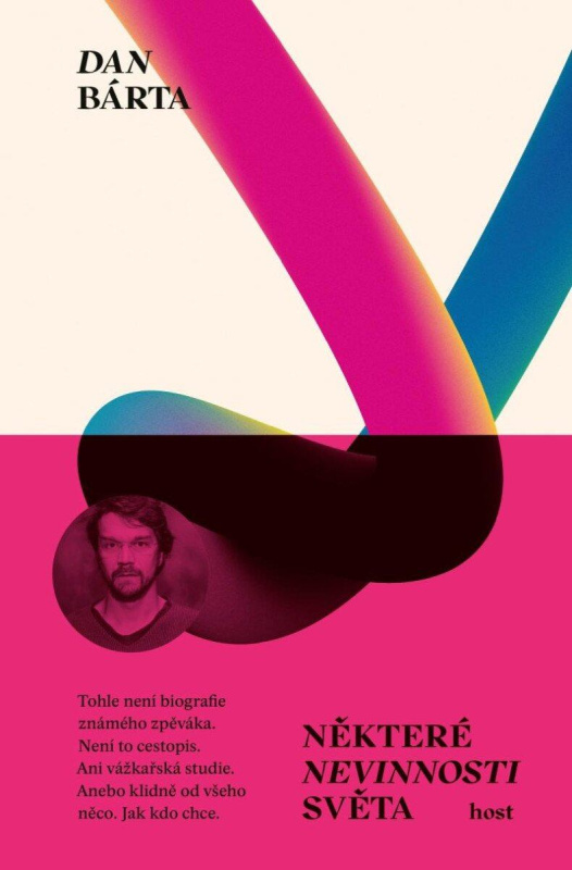 Některé nevinnosti světa - Dan Bárta - kniha z kategorie Beletrie