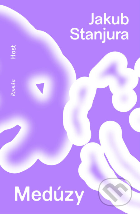 Medúzy - Jakub Stanjura - kniha z kategorie Společenská beletrie