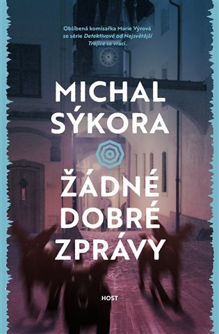 Žádné dobré zprávy -  Michal  Sýkora