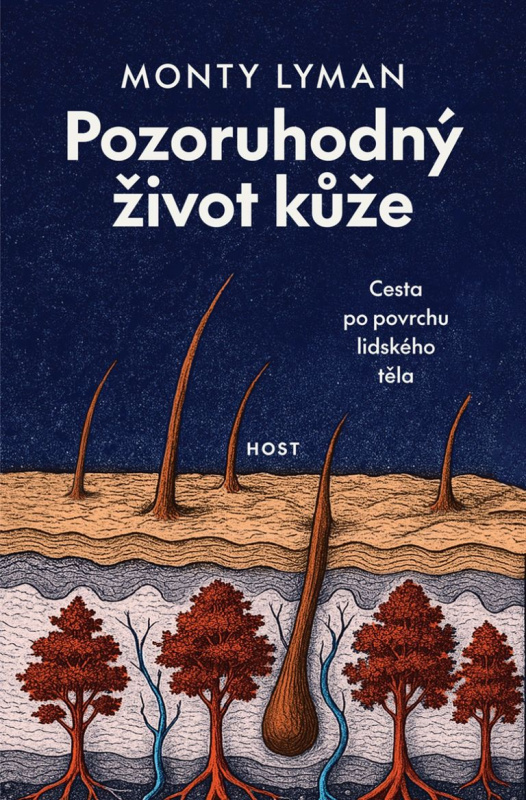 Pozoruhodný život kůže (Cesta po povrchu lidského těla) - kniha z kategorie Medicína