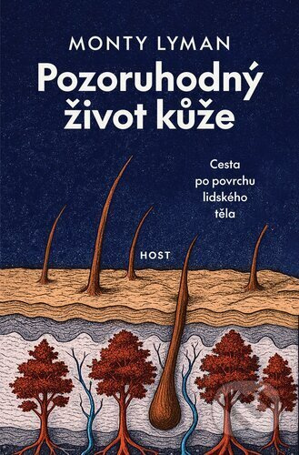 Pozoruhodný život kůže (Cesta po povrchu lidského těla) - kniha z kategorie Medicína