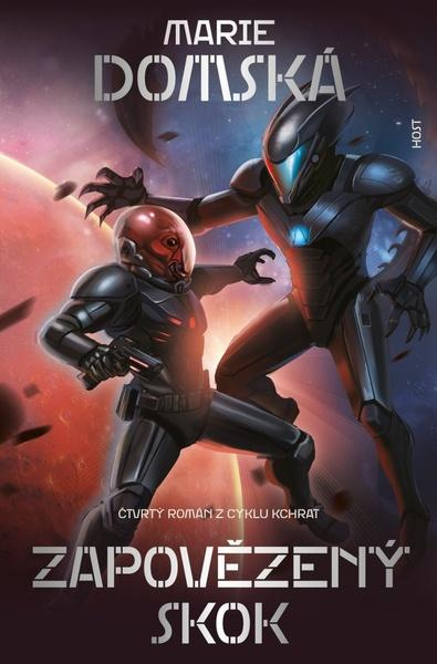 Zapovězený skok (Čtvrtý román z cyklu Kchrat) - Marie Domská - kniha z kategorie Sci-fi